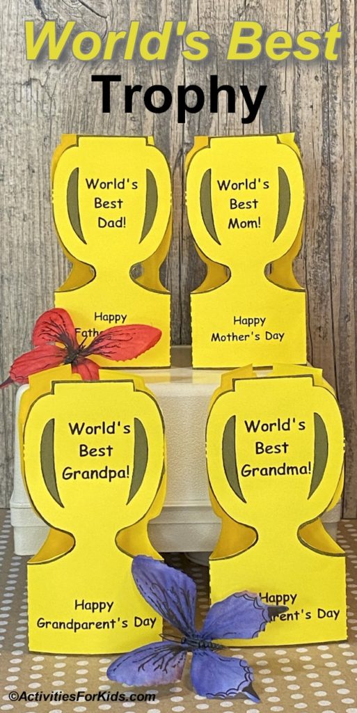 World's Best Trophy for Mother's Day, Father's Day or Grandparent's Day.  Easy classroom printout.