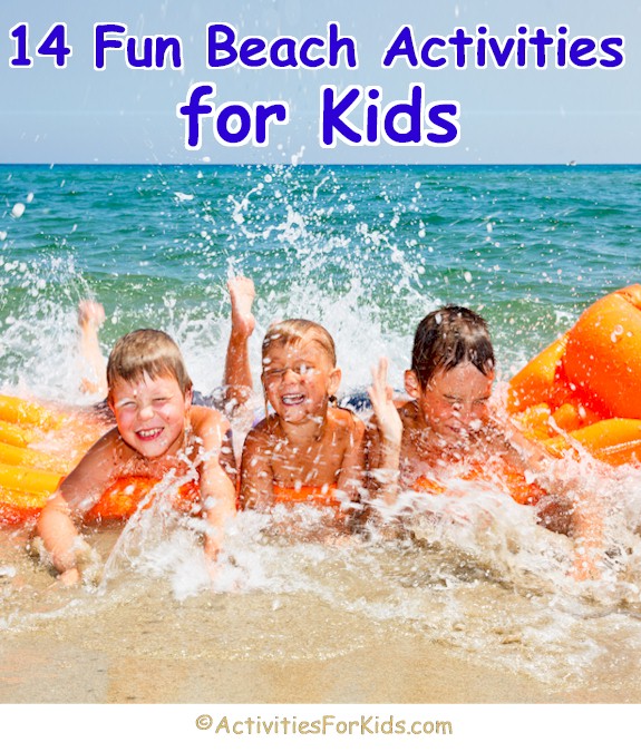 14 Fun Beach Activities for Kids.  Looking for something different to do at the beach?